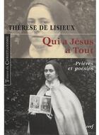 Couverture du livre « Qui a jesus a tout » de Therese De Lisieux aux éditions Cerf