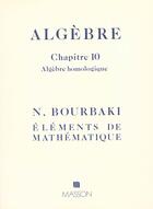 Couverture du livre « Algebre Chapitre 10 » de Nicolas Bourbaki aux éditions Elsevier-masson