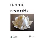 Couverture du livre « La fleur des maths » de Ly Halere aux éditions Stellamaris