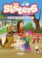 Couverture du livre « Les Sisters ; la série TV Tome 24 : un toutou rien que pour nous ! » de Christophe Cazenove et William aux éditions Bamboo