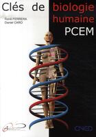 Couverture du livre « Clés de biologie humaine ; pcem » de Ferrera/Caro aux éditions Alpha-pict