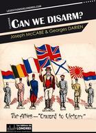 Couverture du livre « Can we disarm? » de Joseph Mccabe aux éditions Les Editions De Londres