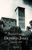 Couverture du livre « Derniers jours ; journal 1997 » de Renaud Camus aux éditions Fayard