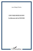 Couverture du livre « Une voix pour le sud - le discours de la cnuced » de Therien J-P. aux éditions L'harmattan