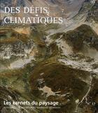 Couverture du livre « Carnets du paysage t.17 ; des défis climatiques » de  aux éditions Actes Sud