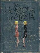 Couverture du livre « Les démons d'Alexia : Intégrale vol.2 : Tomes 5 à 7 » de Vincent Dugomier et Benoit Ers aux éditions Dupuis