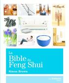 Couverture du livre « La bible du feng shui » de Simon Brown aux éditions Guy Trédaniel