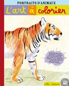 Couverture du livre « L'art à colorier ; portraits d'animaux » de  aux éditions Mila
