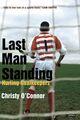Couverture du livre « Last Man Standing » de Christy O'Connor aux éditions The O'brien Press Digital