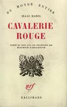 Couverture du livre « Cavalerie Rouge » de Isaac Babel aux éditions Gallimard