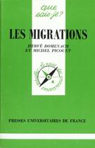 Couverture du livre « Les migrations qsj 224 » de Domenach/Picouet H./ aux éditions Que Sais-je ?