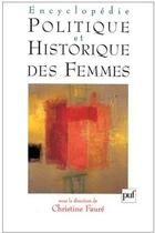 Couverture du livre « Encyclopédie politique et historique des femmes » de Christine Faure aux éditions Puf