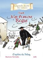 Couverture du livre « Saint Jean-François Régis » de Mauricette Vial-Andru aux éditions Saint Jude