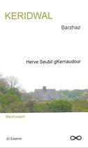 Couverture du livre « Keridwal » de Herve Seubil Gkernaudour aux éditions Al Liamm
