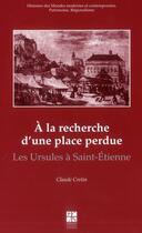 Couverture du livre « A la recherche d'une place perdue » de Cretin aux éditions Pu De Saint Etienne