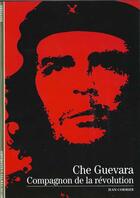 Couverture du livre « Che guevara, compagnon de la revolution » de Jean Cormier aux éditions Gallimard