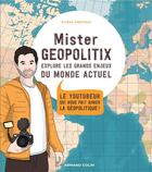 Couverture du livre « Mixter géopolitix ; embarquez pour un tour du monde géopolitique » de Gildas Leprince aux éditions Armand Colin
