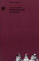 Couverture du livre « Les romans de Scythie et d'alentour » de Georges Dumézil aux éditions Payot