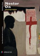 Couverture du livre « Nestor da - photographe » de Da Nestor aux éditions Editions De L'oeil