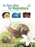 Couverture du livre « So Many Ways to Reproduce » de  aux éditions Quebec Amerique