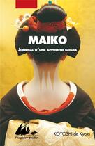 Couverture du livre « Maiko, journal d'une apprentie geisha » de Koyoshi De Kyoto aux éditions Picquier
