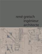 Couverture du livre « Belgium new architecture ; René Greisch ; ingénieur architecte » de Jean-Luc Deru et Pierre Henrion aux éditions Prisme Editions