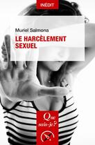 Couverture du livre « Le harcèlement sexuel » de Muriel Salmona aux éditions Que Sais-je ?