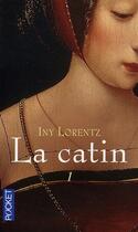 Couverture du livre « La catin Tome 1 » de Lorentz Iny aux éditions Pocket