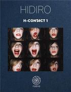 Couverture du livre « H-contact t.1 » de Hidiro aux éditions Noeve