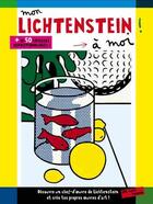 Couverture du livre « Mon Lichtenstein à moi ! » de Anne Weiss aux éditions Centre Pompidou