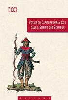 Couverture du livre « Voyage du capitaine Hiram Cox dans l'Empire des birmans » de Hiram Cox aux éditions Olizane