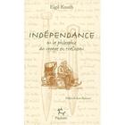 Couverture du livre « Indépendance ; ou la philosophie du voyage en traîneau » de Eigil Knuth aux éditions Paulsen