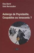 Couverture du livre « Auberge de Peyrebeille : coupables ou innocents ? » de Elsa Barre et Gaia Bernaudon aux éditions Roure
