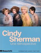 Couverture du livre « Cindy Sherman ; une retrospective » de  aux éditions Beaux Arts Editions