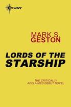 Couverture du livre « Lords of the Starship » de Geston Mark S aux éditions Orion Digital