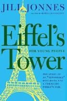 Couverture du livre « Eiffel's tower for young people » de Jonnes/Stefoff aux éditions Random House Us