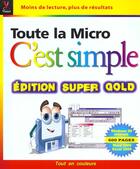 Couverture du livre « Toute La Micro ; Super Gold » de Maran aux éditions First Interactive