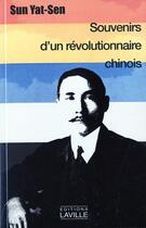 Couverture du livre « Souvenirs d'un révolutionnaire chinois » de Sun Yat-Sen aux éditions Laville
