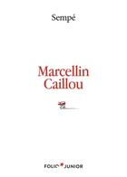 Couverture du livre « Marcellin Caillou » de Jean-Jacques Sempe aux éditions Gallimard-jeunesse