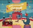 Couverture du livre « Bienvenue au cirque » de Brechet/Arrhenius aux éditions Gallimard-jeunesse