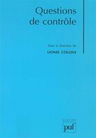 Couverture du livre « Questions de controle » de Lionel Collins aux éditions Puf
