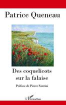 Couverture du livre « Des coquelicots sur la falaise » de Patrice Queneau aux éditions Editions L'harmattan