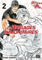 Couverture du livre « Les brigades immunitaires Tome 2 » de Shimizu Akane aux éditions Pika