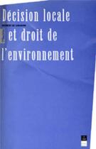Couverture du livre « Décision locale et droit de l'environnement » de  aux éditions Pu De Rennes