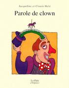 Couverture du livre « Parole de clown » de Claude Held et Jacqueline Held aux éditions Rocher