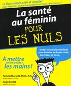 Couverture du livre « La Sante Au Feminin Pour Les Nuls » de Pamela Maraldo aux éditions First