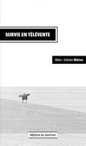 Couverture du livre « Survie en télévente » de Marc-Adrien Nieres aux éditions Editions Du Commun