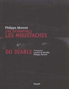 Couverture du livre « J'Ai Entrapercu Les Moustaches Du Diable » de Philippe Monnet aux éditions Fayard
