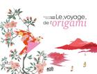 Couverture du livre « Le voyage de l'origami » de Pascale Moteki et Guillaume Lacotte aux éditions Acces