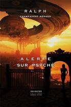Couverture du livre « Psychè : recueil de nouvelles space opera » de Ralph Champavert Renard aux éditions Mondes Futuristes